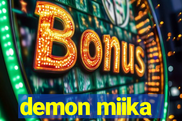 demon miika
